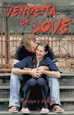 Vendetta of Love(English, Paperback, Pollack Carolyn J)