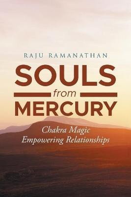 Souls from Mercury(English, Paperback, Ramanathan Raju)