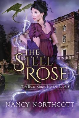 The Steel Rose(English, Paperback, Northcott Nancy)
