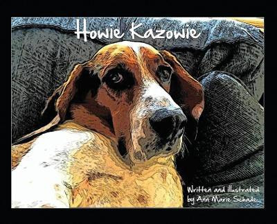 Howie Kazowie(English, Hardcover, Schade Ann Marie)