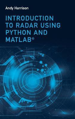 Introduction to Radar Using Python and MATLAB(English, Hardcover, Harrison Lee Andrew (Andy))