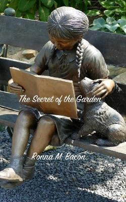 The Secret of the Garden(English, Paperback, Bacon Ronna M)