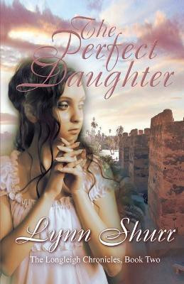The Perfect Daughter(English, Paperback, Shurr Lynn)