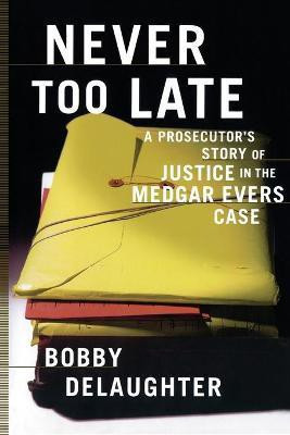 Never Too Late(English, Paperback, Delaughter Bobby)