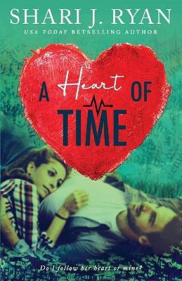 A Heart of Time(English, Paperback, Ryan Shari J)