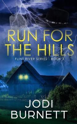 Run For The Hills(English, Paperback, Burnett Jodi L)