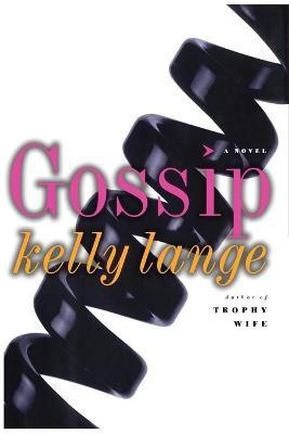 Gossip(English, Paperback, Lange Kelly)