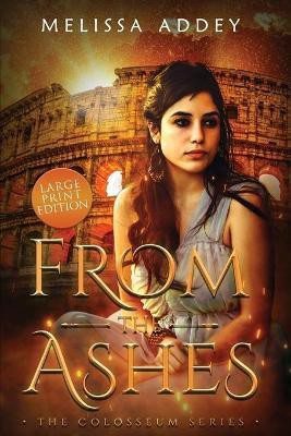From the Ashes(English, Paperback, Addey Melissa)