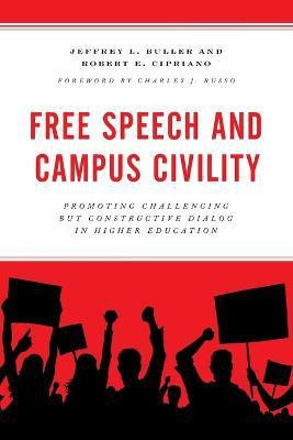 Free Speech and Campus Civility(English, Paperback, Buller Jeffrey L.)