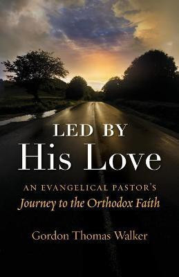 Led by His Love(English, Paperback, Walker Gordon Thomas)