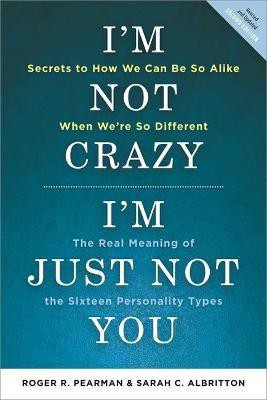 I'm Not Crazy, I'm Just Not You(English, Paperback, Pearman Roger)