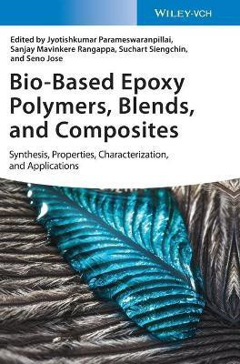 Bio-Based Epoxy Polymers, Blends, and Composites(English, Hardcover, unknown)