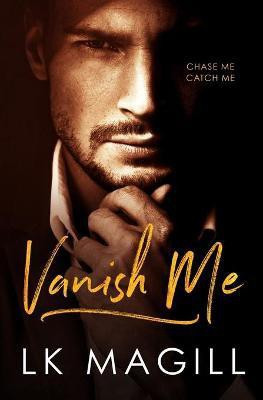 Vanish Me(English, Paperback, Magill Lk)