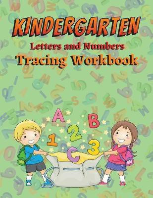Kindergarten Letters and Numbers Tracing Workbook(English, Paperback, Wilien Jasmina D)