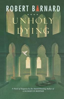 Unholy Dying(English, Paperback, Barnard Robert)