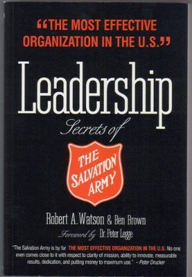 LEADERSHIP SECRETS OF THE SALVATION ARMY(Paperback, ROBERT A. WATSON)