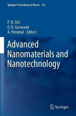 Advanced Nanomaterials and Nanotechnology(English, Paperback, unknown)