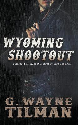 Wyoming Shootout(English, Paperback, Tilman G Wayne)