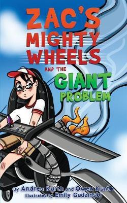 Zac's Mighty Wheels and the Giant Problem(English, Paperback, Kurth Andrea)