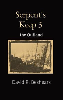 Serpent's Keep 3(English, Hardcover, Beshears David)