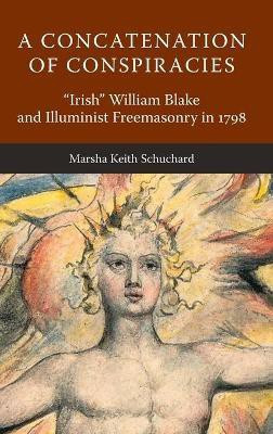 A Concatenation of Conspiracies(English, Hardcover, Schuchard Marsha Keith)