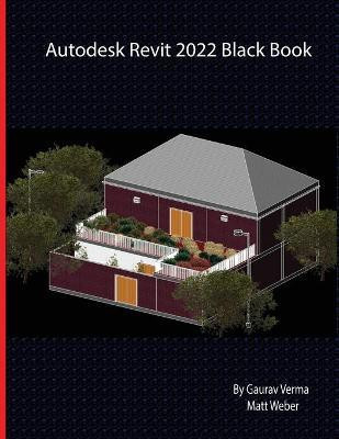 Autodesk Revit 2022 Black Book(English, Paperback, Verma Gaurav)