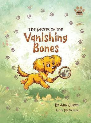 The Secret of the Vanishing Bones(English, Hardcover, Jussel Amy)