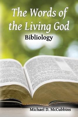 The Words of the Living God(English, Paperback, McCubbins Michael D)