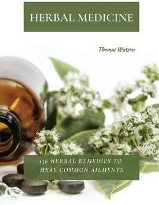 Herbal Medicine(English, Paperback, Watson Thomas)