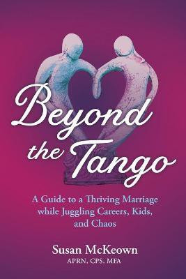 Beyond the Tango(English, Paperback, McKeown Susan)