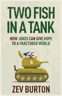 Two Fish in a Tank(English, Paperback, Burton Zev)