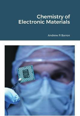 Chemistry of Electronic Materials(English, Paperback, Barron Andrew)