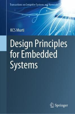 Design Principles for Embedded Systems(English, Hardcover, Murti KCS)