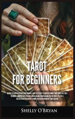 Tarot For Beginners(English, Hardcover, O'Bryan Shelly)