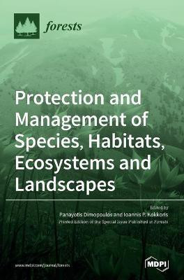 Protection and Management of Species, Habitats, Ecosystems and Landscapes(English, Hardcover, unknown)