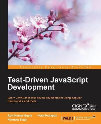 Test-Driven JavaScript Development(English, Electronic book text, Gupta Ravi Kumar)