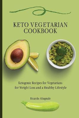 Keto Vegetarian Cookbook(English, Paperback, Abagnale Ricardo)
