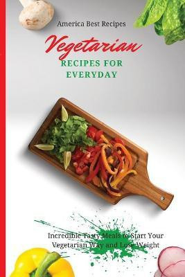 Vegetarian Recipes for Everyday(English, Paperback, America Best Recipes)
