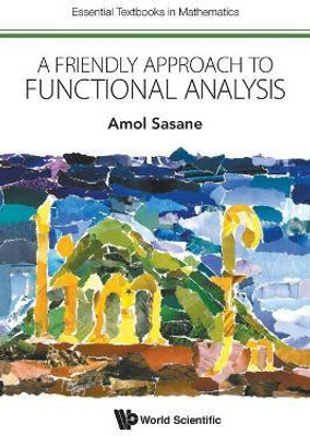 Friendly Approach To Functional Analysis, A(English, Paperback, Sasane Amol)