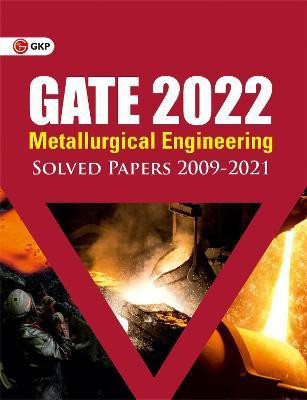 Gate 2022 Metallurgical Engineering Solved Papers (2009-2021)(English, Paperback, unknown)
