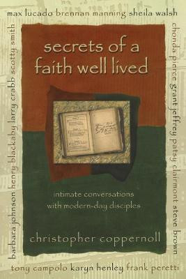 Secrets of a Faith Well Lived(English, Paperback, Coppernoll Christopher)