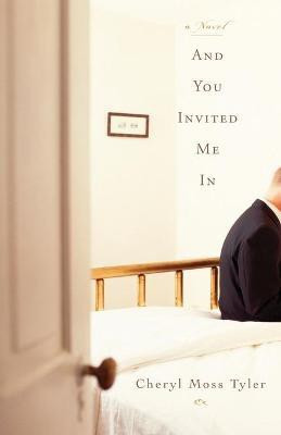 And You Invited Me In(English, Paperback, Tyler Cheryl Moss)