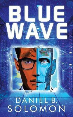 Blue Wave(English, Paperback, Solomon Daniel B)