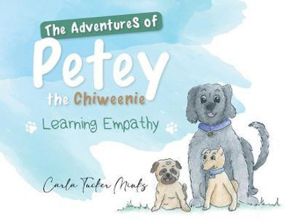 The Adventures of Petey the Chiweenie(English, Paperback, Carla Tucker Minks)