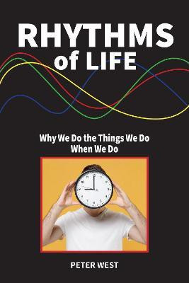 Rhythms Of Life(English, Paperback, West Peter)