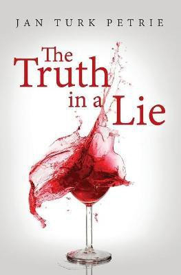 The Truth in a Lie(English, Paperback, Petrie Jan Turk)