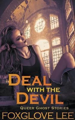Deal with the Devil(English, Paperback, Lee Foxglove)