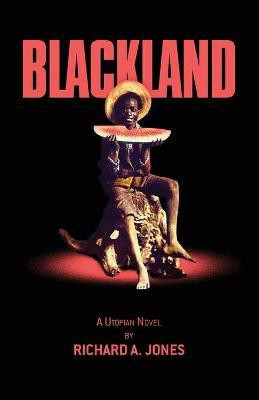Blackland(English, Paperback, Jones Richard A.)