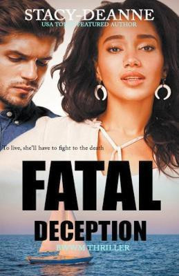 Fatal Deception(English, Paperback, Stacy-Deanne)