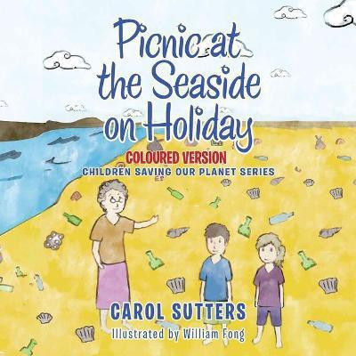 Picnic at the Seaside on Holiday(English, Paperback, Sutters Carol)